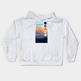 Embrace the day Kids Hoodie